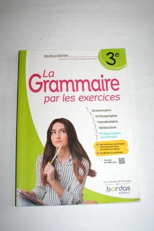 La Grammaire par les exercices 3e / Cahier de l'élève